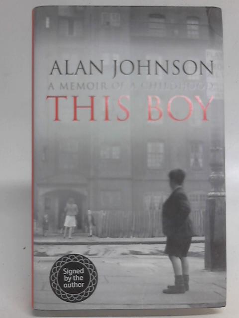 This Boy By Alan Johnson