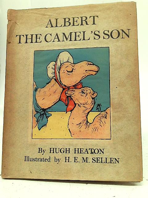 Albert, The Camel's Son von Hugh Heaton