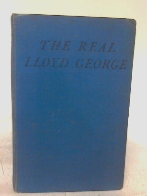 The Real Lloyd George von G. E. Raine