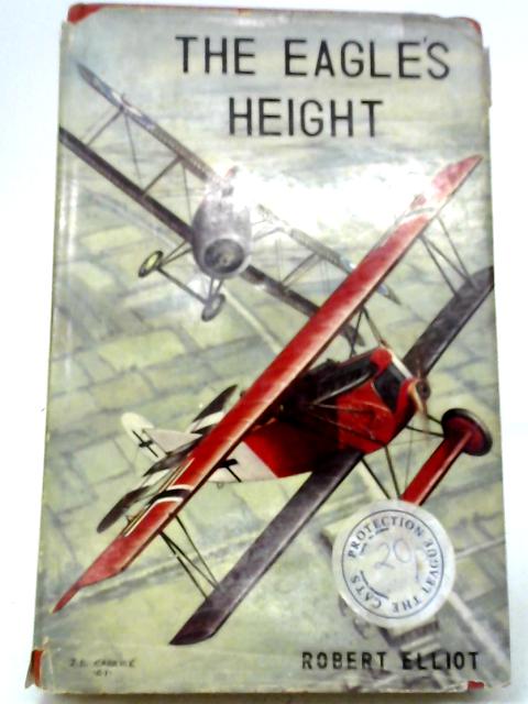 The Eagle's Height By Robert Elliot