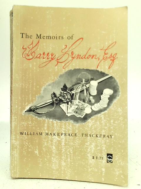 The Memoirs of Barry Lyndon By William Makepeace Thackeray