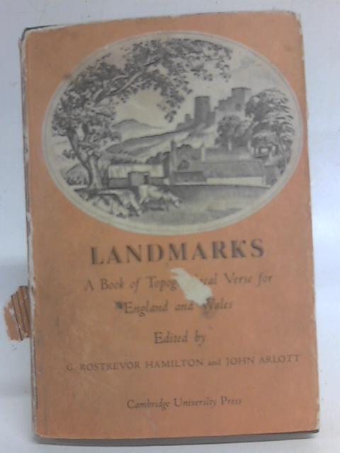 Landmarks: A Book of Topographical Verse for England and Wales. By G. R Hamilton & J Arlott