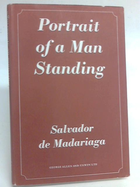 Portrait of a Man Standing By Salvador de Madariaga