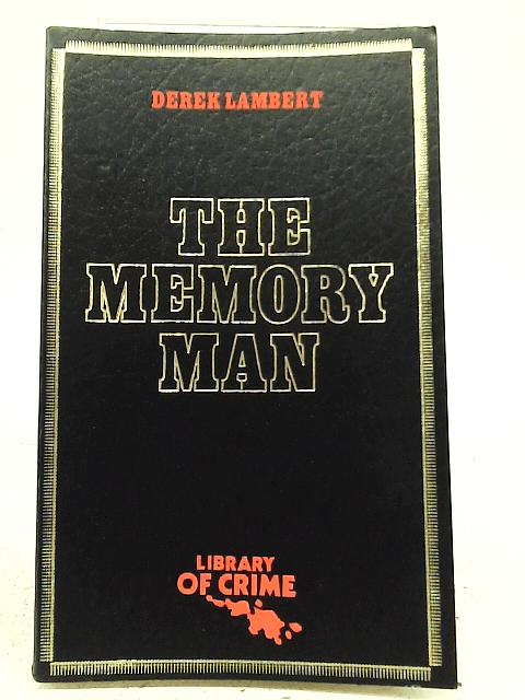 The Memory Man By Derek Lambert