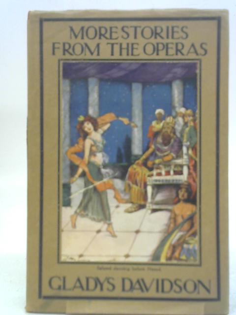 More Stories from the Operas von Gladys Davidson