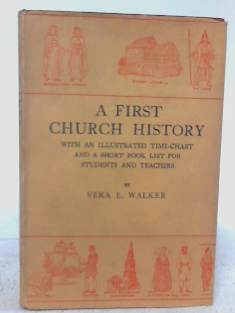 A First Church History By Vera Walker
