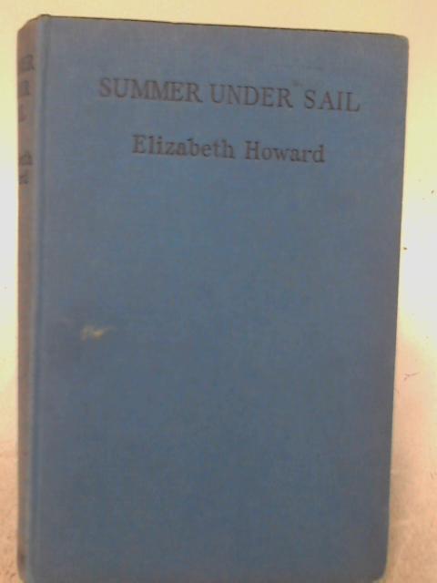 Summer Under Sail By Elizabeth Howard