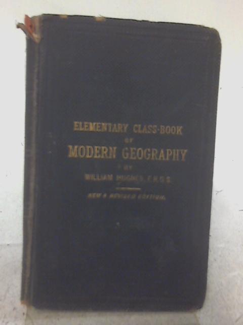 Elementary Class-Book of Modern Geography By William Hughes