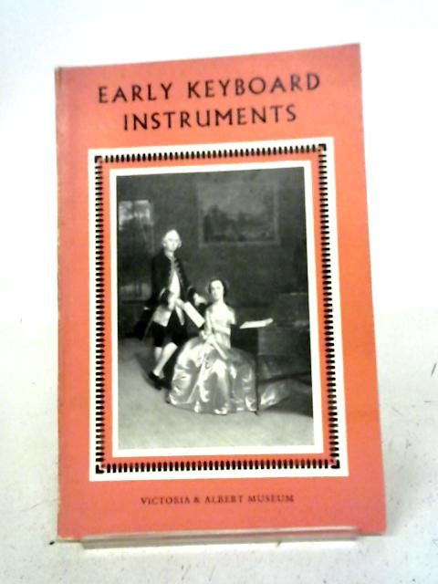 Early Keyboard Instruments By Raymond Russell