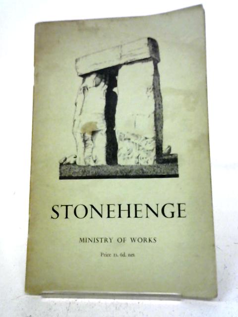 Stonehenge: Wiltshire By R.S. Newall