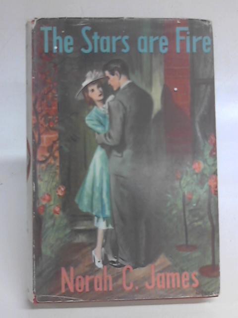 The Stars Are Fire By Norah C. James