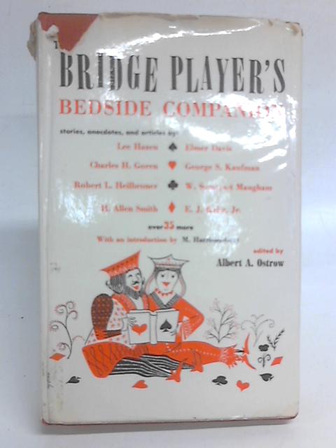 The Bridge Player's Bedside Companion By Albert A Ostrow (Ed)