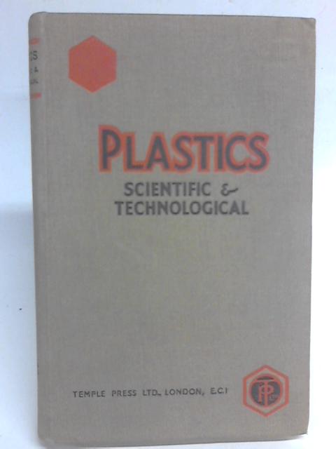 Plastics: Scientific & Technological By H. Ronald Fleck