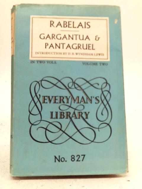 Gargantua and Pantagruel, Vol 2 By Francois Rabelais