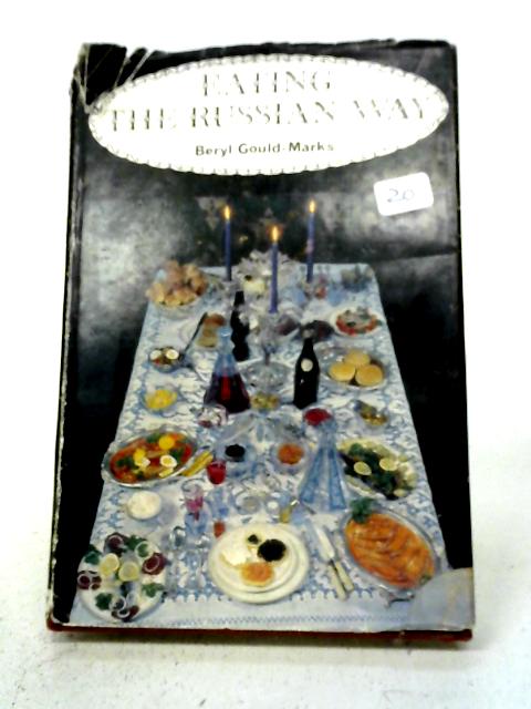 Eating The Russian Way By Beryl Gould-Marks