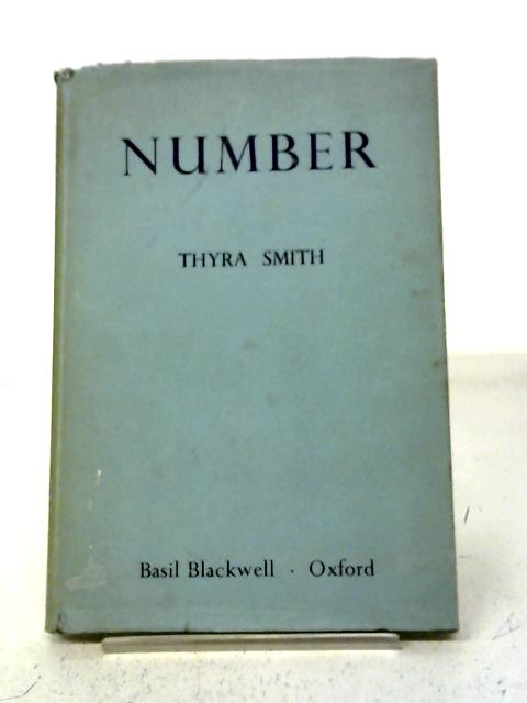 Number: An Account of Work in Number with Children Throughout The Primary School Stage By Thyra Smith