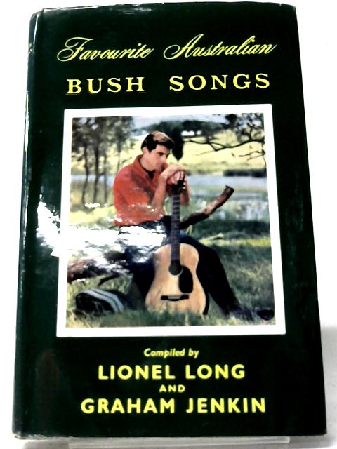 Favourite Australian Bush Songs By Lionel Long
