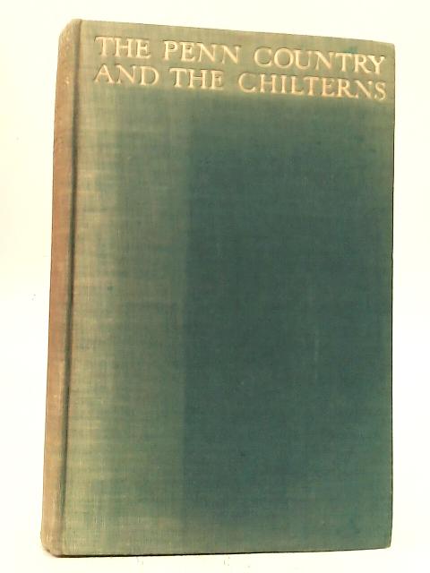 The Penn Country and The Chilterns By Ralph M. Robinson