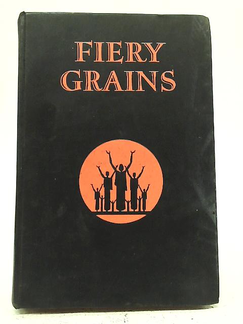 Fiery Grains By Sheppard, H. R. L. and H. P. Marshall.