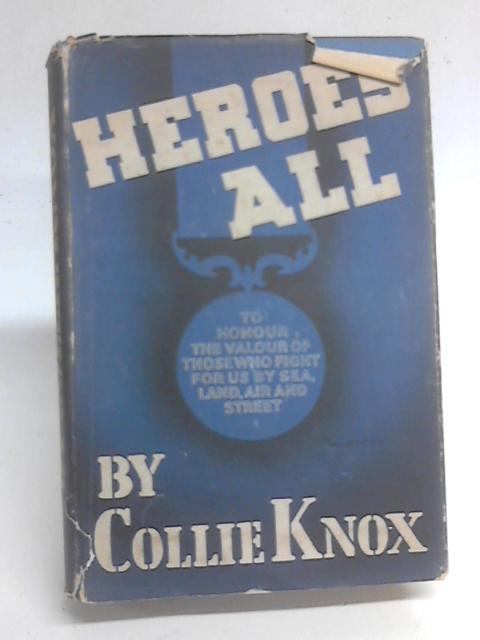Heroes All By Collie Knox