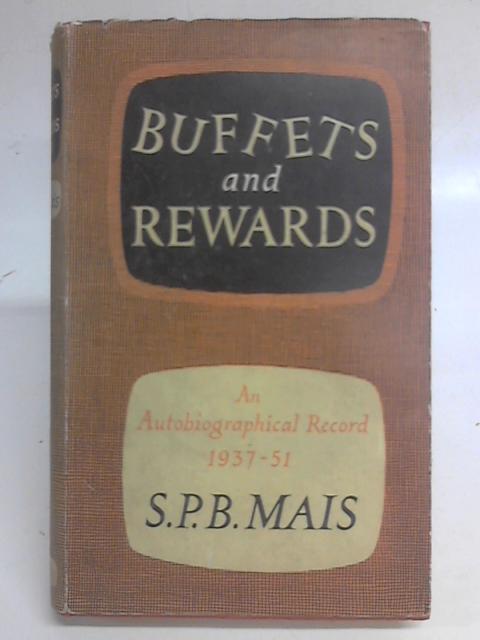 Buffets and Rewards By S. P. B. Mais