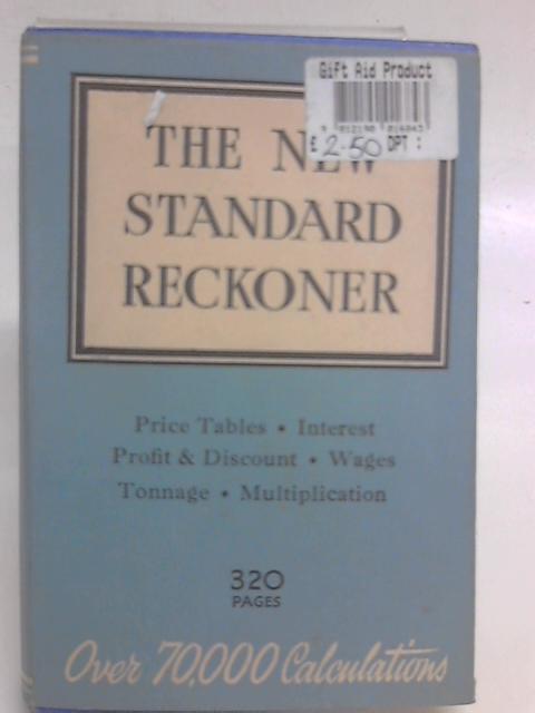 The New Standard Reckoner By Unknown