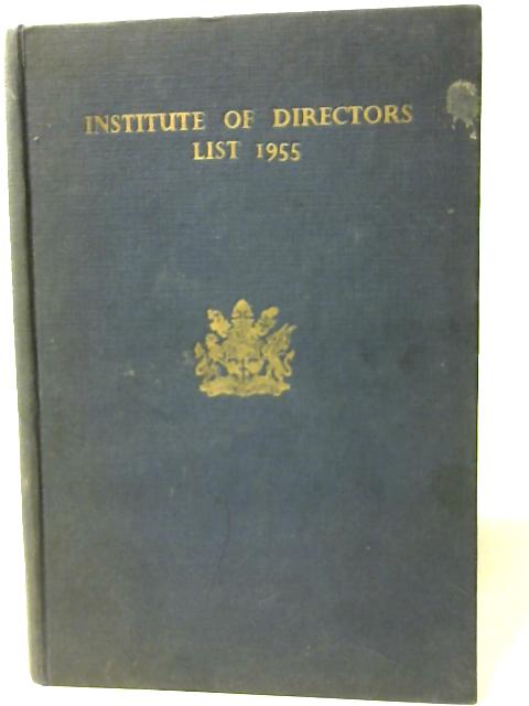 Institute of Directors List 1955 By Unstated