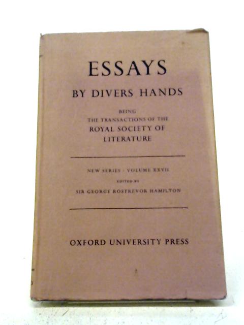 Essays by Divers Hands Vol XXVII By G.R. Hamilton (ed.)