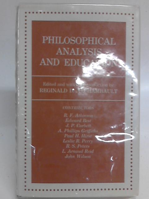 Philosophical Analysis and Education. By Reginald D. Archambault