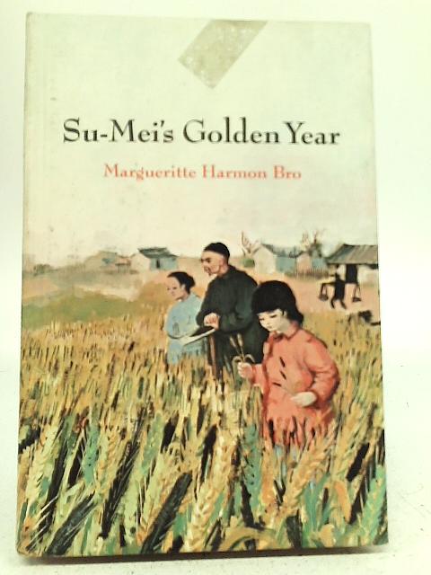 Su-Mei's Golden Year par Margueritte Harmon Bro