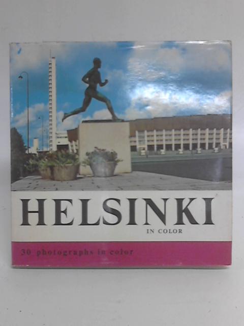 Helsinki in color By Matti Kurjensaari