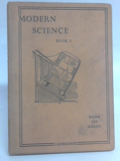 Modern Science Book 1 par H Webb & M A Grigg