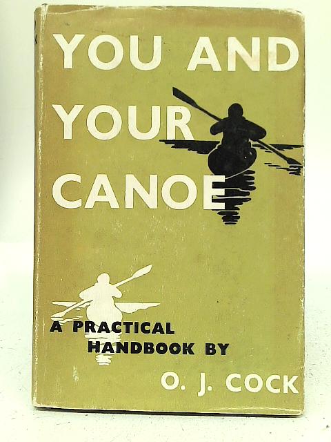 You and Your Canoe von Oliver Jeste Cock