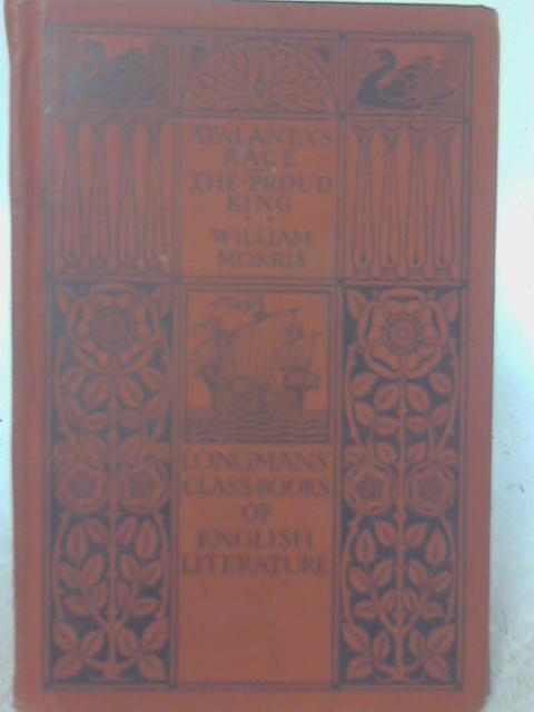 Atalanta's Race and the Proud King By William Morris