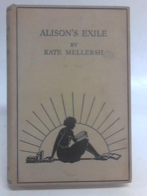 Alison's Exile By Kate Mellersh