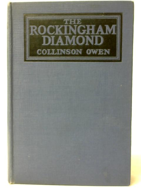 The Rockingham Diamond By Collinson Owen