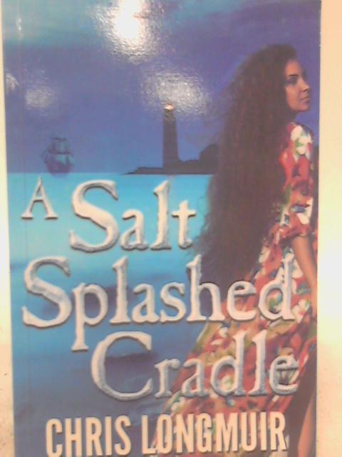 A Salt Splashed Cradle By Chris Longmuir