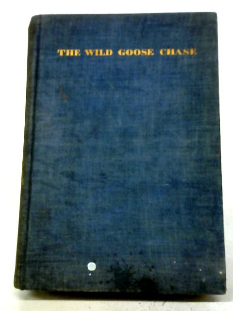 The Wild Goose Chase By Rex Warner