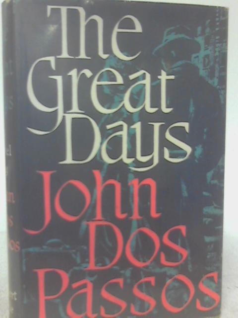 The Great Days By J. Passos