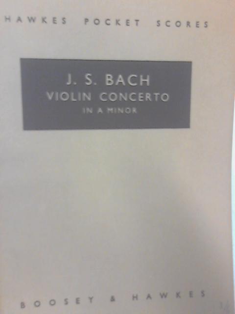 Violin Concerto in A Minor By J. S. Bach