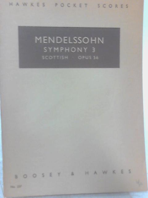 Symphony 3. Scottish By Mendelssohn Bartholdy & Jacob Ludwig Felix