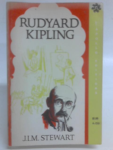 Rudyard Kipling By J. I. M. Stewart
