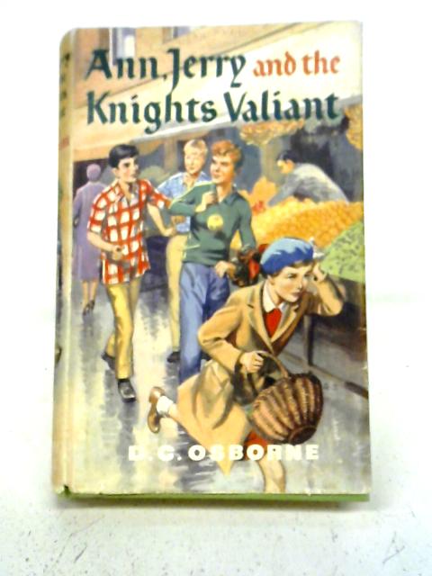 Ann, Jerry And The Knights of Valiant By D.C. Osborne