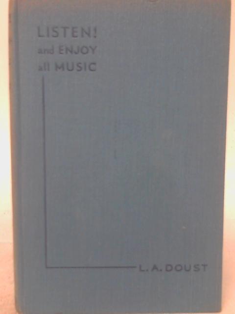 How To Enjoy Music: Hints For All Listeners. By L. A. Doust