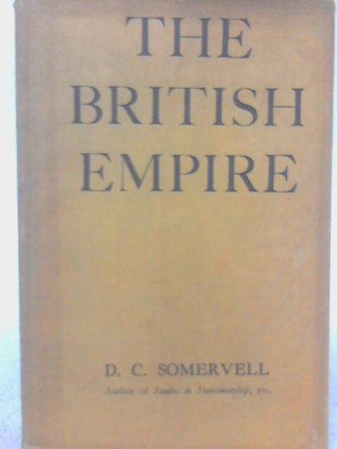 The British Empire von D. C. Somervell
