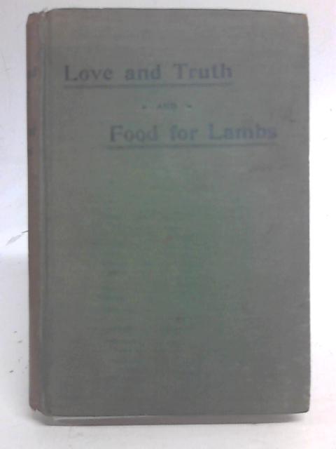 Love and Truth Vol.I & Food For Lambs By James M'Kendrick