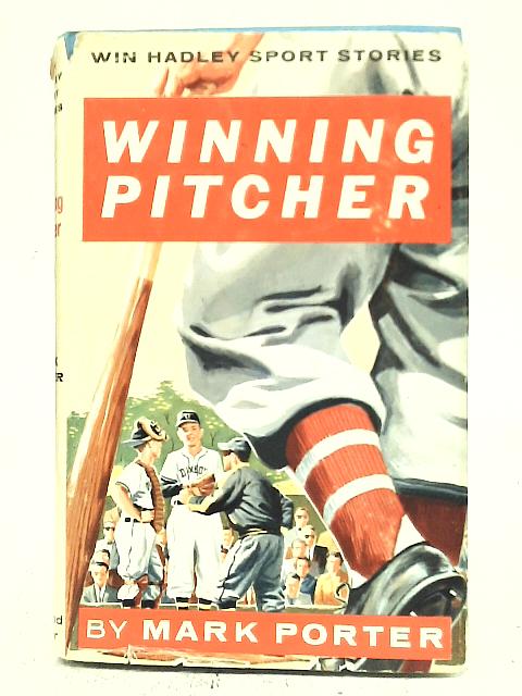 Winning Pitcher By Mark Porter