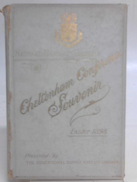 Cheltenham Conference Souvenir: Easter 1898. By G.H Ward - Humphreys