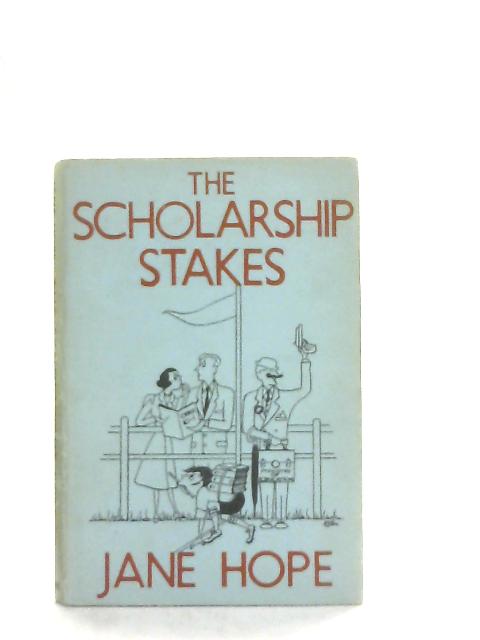 The Scholarship Stakes By Jane Hope