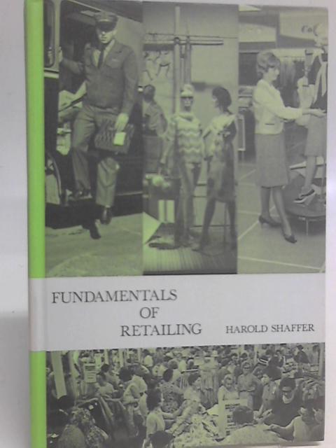 Fundamentals of Retailing By Harold Shaffer